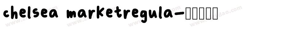 chelsea marketregula字体转换